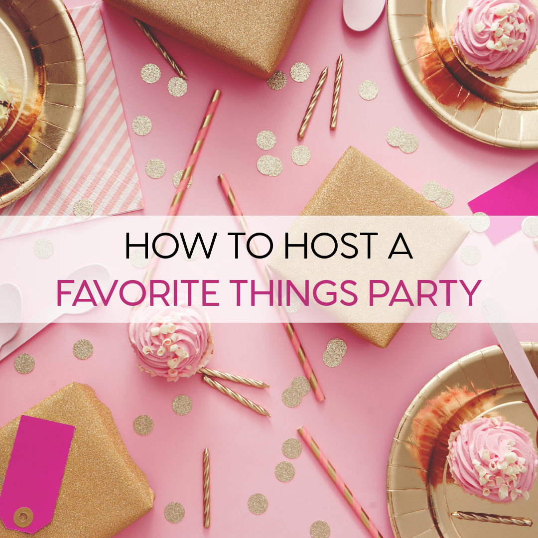 How to Host a Favorite Things Party in the Summer - Style Among Friends